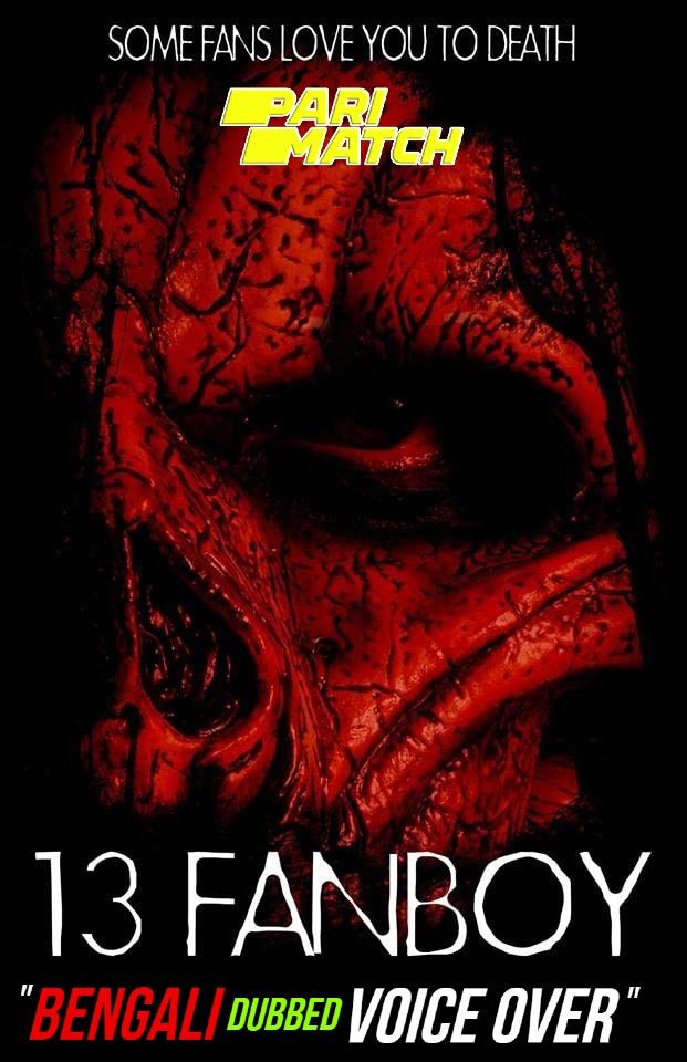 poster of 13 Fanboy (2021) Bengali (Voice Over) Dubbed WEBRip