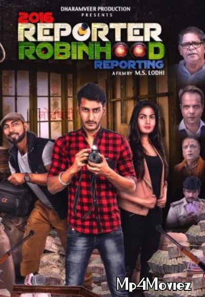 poster of 2016 Reporter Robinhood Reporting 2021 Hindi Full Movie