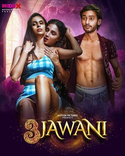 poster of 3 Jawani (2023) Moodx S01E01 Hindi Web Series