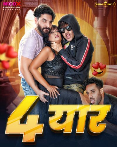 poster of 4 Yaar (2024) Moodx S01E01 Hindi Web Series