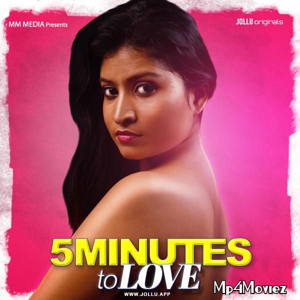 5 Mins of Love (2021) Jollu Hindi Short Film HDRip download full movie