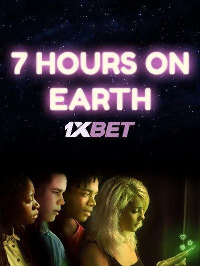 poster of 7 Hours on Earth (2020) Hindi Dubbed (Unofficial) WEBRip