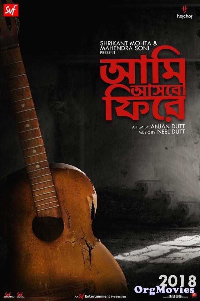 poster of Aami Ashbo Phirey 2018 Bengali Full Movie