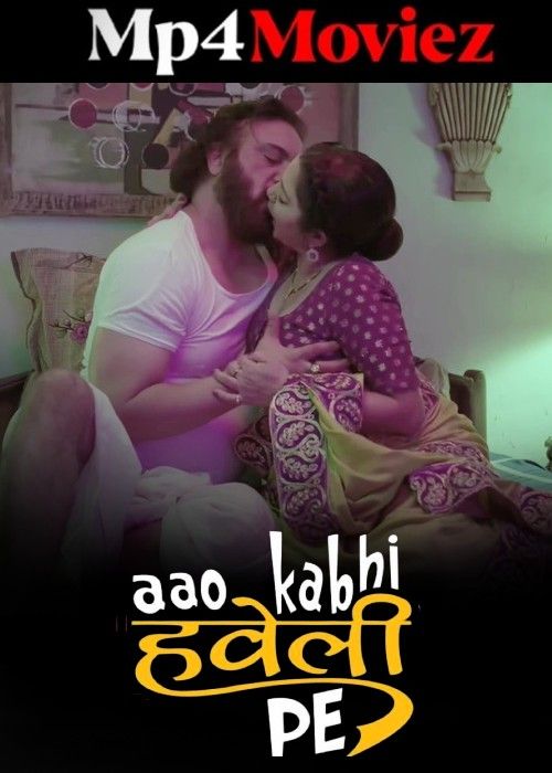 poster of Aao Kabhi Haveli Pe (2024) Season 01 Part 1 Hindi HitPrime WEB Series