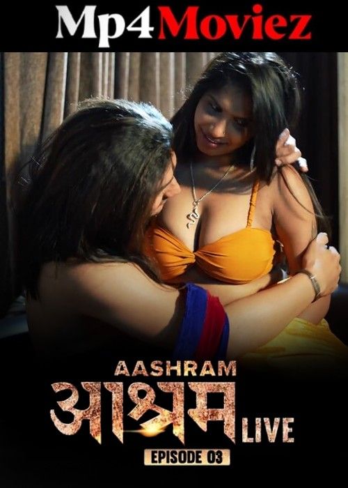 Aashram Live (2024) S01E03 Hindi MeetX Web Series download full movie