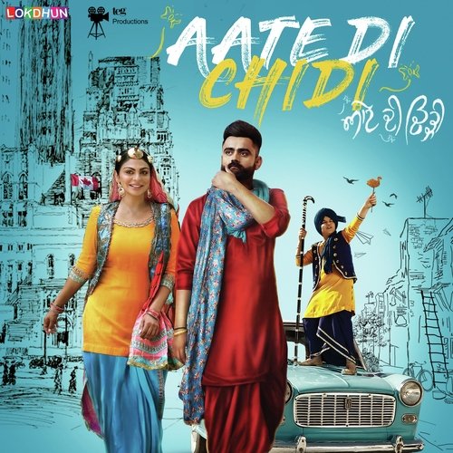 poster of Aate di chidi 2018 Punjabi Full Movie