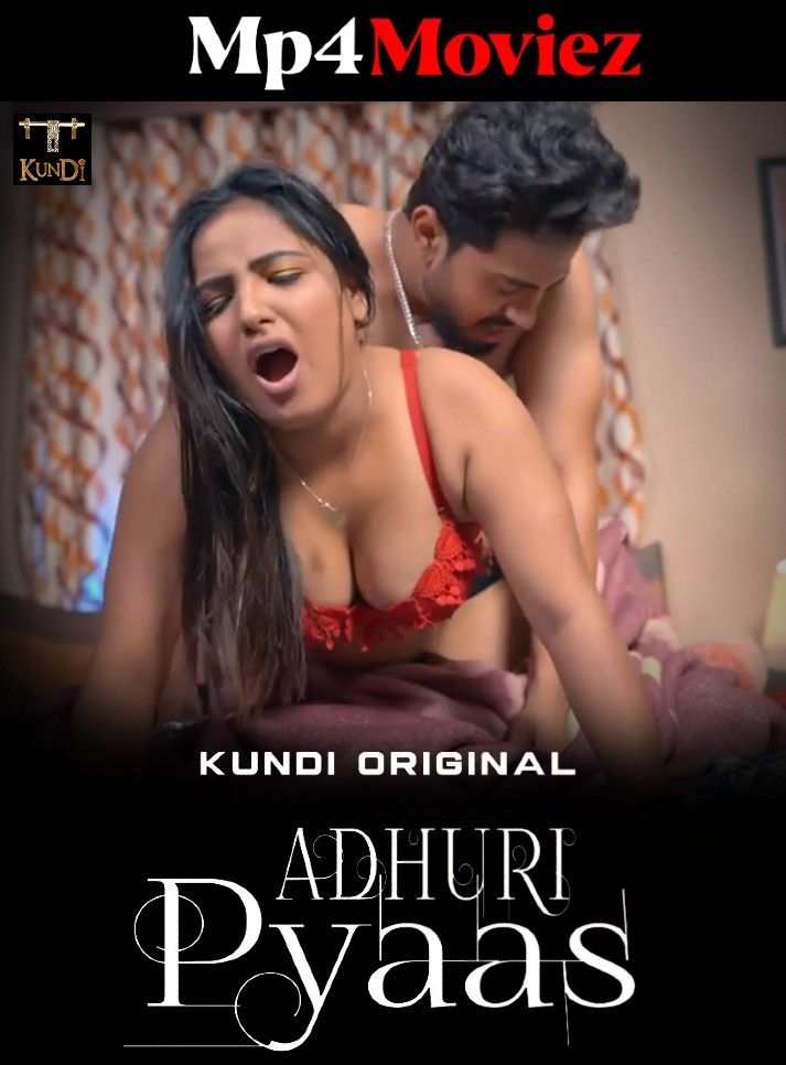 poster of Adhuri Pyaas (2023) S01E01 Hindi KundiApp Web Series HDRip