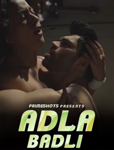 Adla Badli (2023) S01E02 PrimeShots Hindi Web Series HDRip download full movie