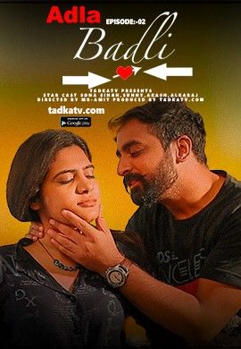 Adla Badli (2023) S01E02 TadkaTV Hindi Web Series HDRip download full movie