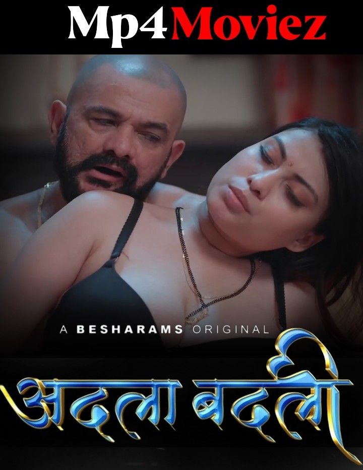 poster of Adla Badli (2023) S01E06 Hindi Besharams Web Series HDRip