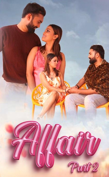 poster of Affair (2024) Hindi S01 Part 3 WOW Entertainment WEB Series