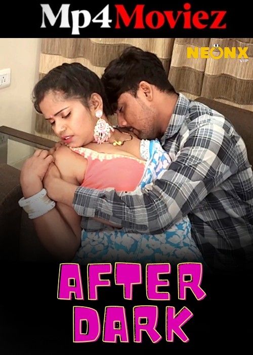 poster of After Dark (2024) Hindi NeonX Short Film