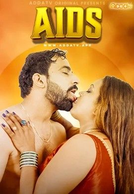 poster of Aids (2024) S01E01 Addatv Hindi Web Series