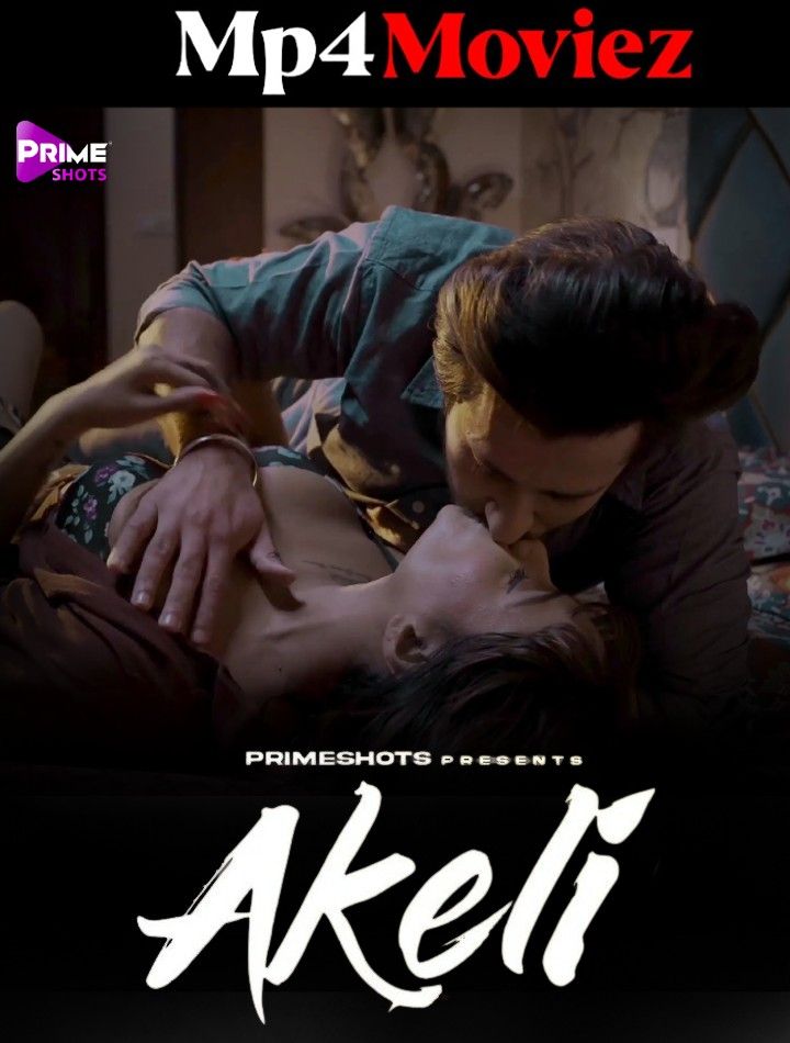 poster of Akeli (2023) S01E04 Hindi PrimeShots Web Series HDRip