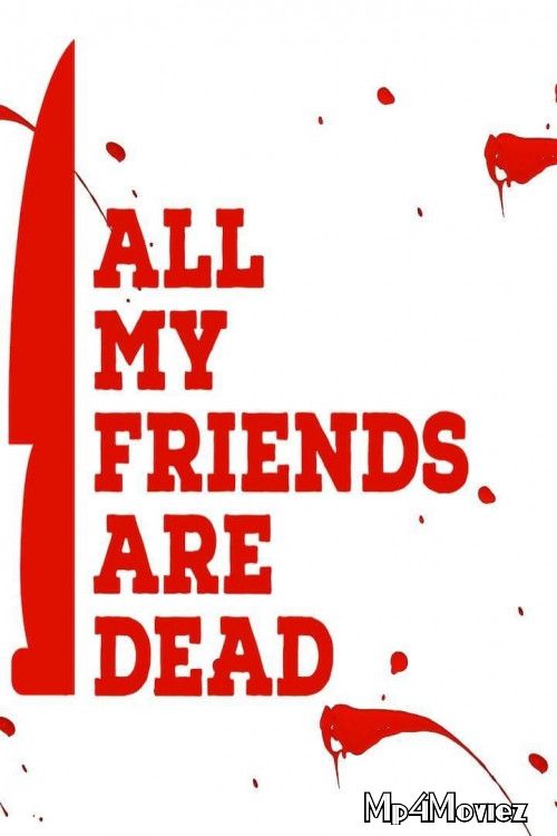 poster of All My Friends Are Dead (2020) Hindi Dubbed Full Movie