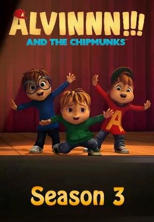 poster of Alvinnn And the Chipmunks (Season 3) Hindi Dubbed Complete NF HDRip