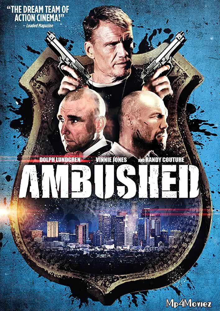 poster of Ambushed 2013 Hindi Dubbed Movie