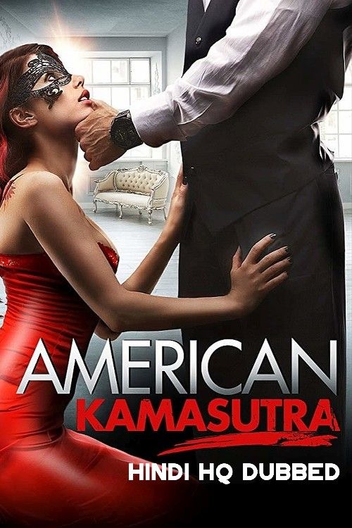 poster of American Kamasutra (2018) Hindi Dubbed