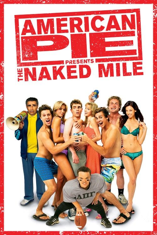 poster of American Pie Presents: The Naked Mile (2006) UNRATED Hindi Dubbed Movie