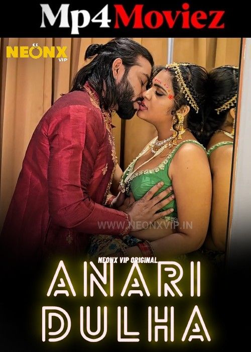 poster of Anari Dulha (2024) Hindi NeonX Short Film