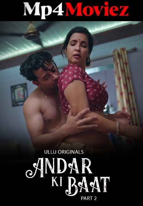 poster of Andar Ki Baat Part 2 (2023) Hindi Ullu Web Series