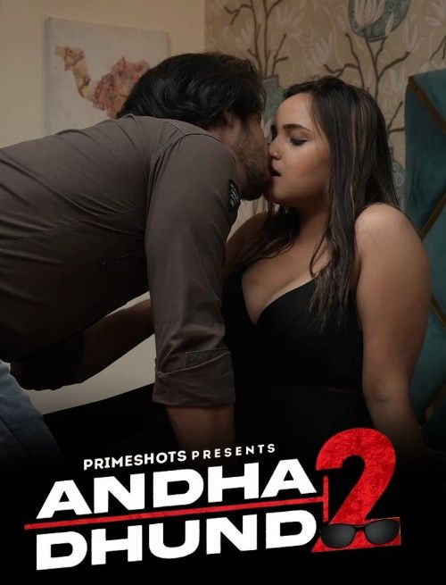 poster of Andha Dhundh (2023) S02E02 PrimeShots Hindi Web Series HDRip