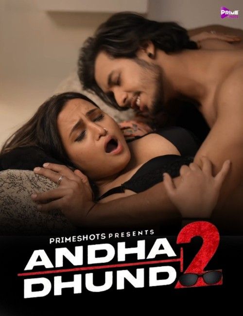 Andha Dhundh (2023) S02E03 PrimeShots Hindi Web Series HDRip download full movie