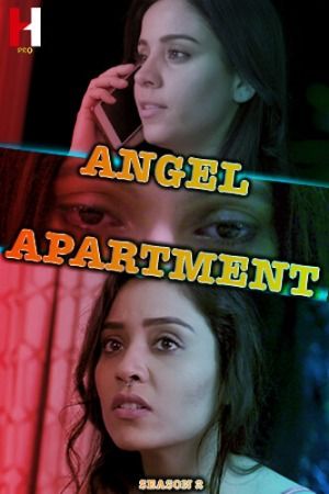 poster of Angel Apartment (2024) S02 Part 01 Hindi Web Series