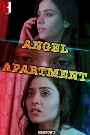 poster of Angel Apartment (2024) S02 Part 02 Hindi Web Series