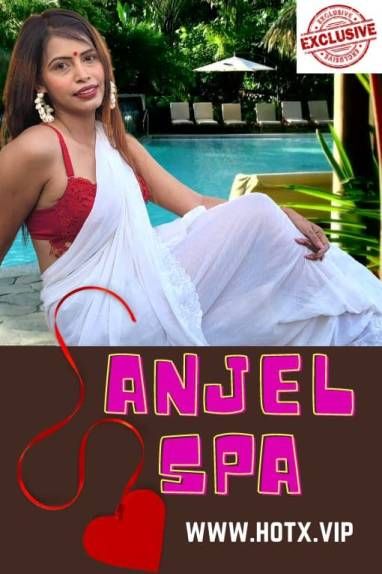 poster of Anjel Spa (2021) HotX Hindi Short Film HDRip