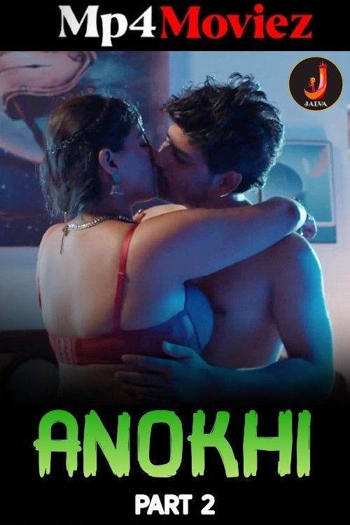 poster of Anokhi (2024) Hindi Season 1 Part 2 Jalva Web Series