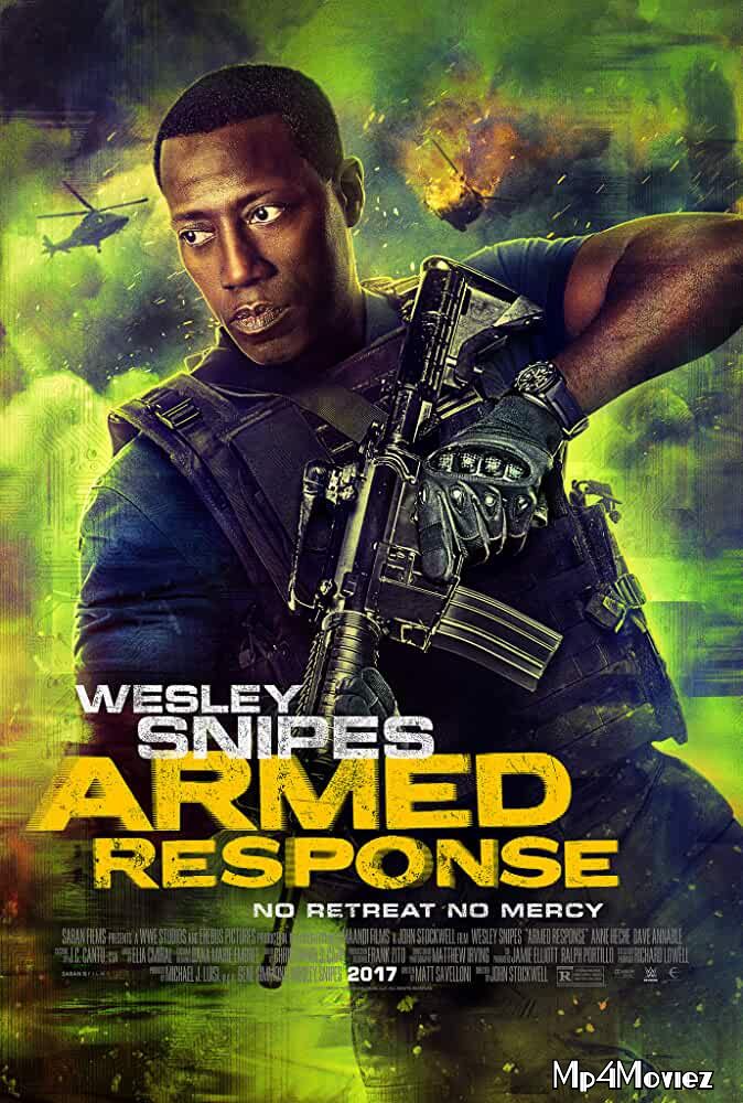 poster of Armed Response 2017 Hindi Dubbed Full Movie