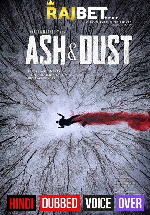 Ash & Dust (2022) Hindi (Voice Over) Dubbed WEBRip download full movie