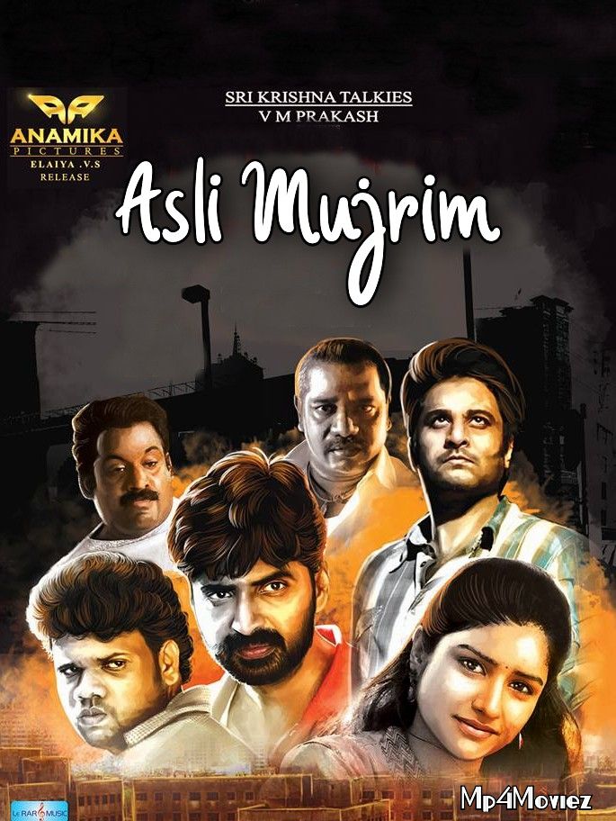 poster of Asli Mujrim (Pazhaya Vannarapettai) 2020 Hindi Dubbed Movie