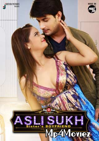 Asli Sukh Sisters BoyFriend (2021) S01 Hindi Complete Web Series download full movie