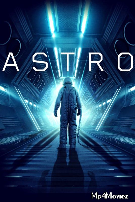 poster of Astro 2018 Hindi Dubbed Full Movie