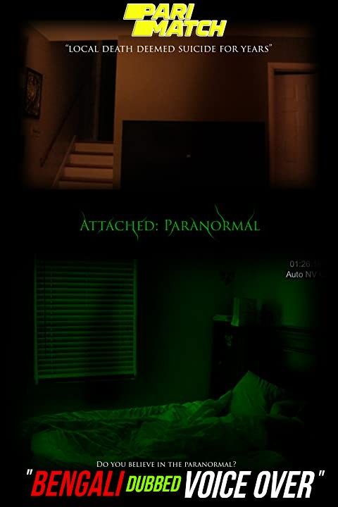 poster of Attached: Paranormal (2021) Bengali (Voice Over) Dubbed WEBRip