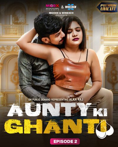 poster of Aunty ki Ghanti (2023) S01E02 Hindi MoodX Web Series