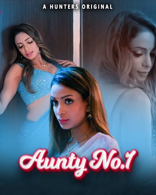 poster of Aunty No 1 (2023) S01 (Episode 01-02) Hindi Hunters Web Series