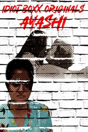 poster of Ayashi (2023) S01 Hindi IdiotBoxx Web Series