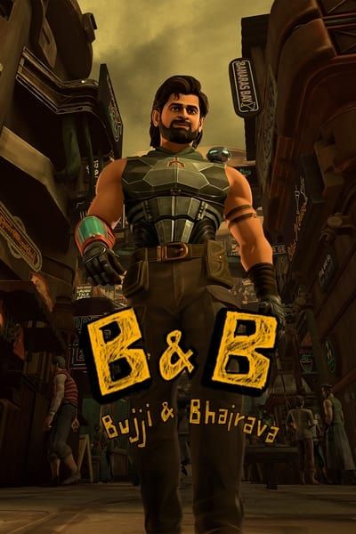 B & B: Bujji And Bhairava (2024) Season 1 Hindi Web Series download full movie