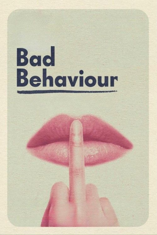 poster of Bad Behaviour (2023) English Movie