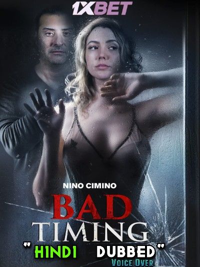 poster of Bad Timing (2022) Hindi Dubbed (Unofficial) WEBRip