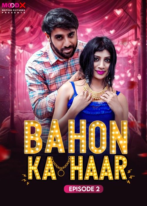 poster of Bahon Ka Haar (2023) S01E02 Hindi Moodx Web Series