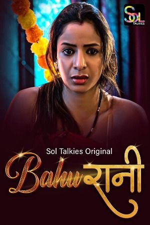 poster of Bahurani (2024) Season 01 Part 1 Hindi SolTalkies WEB Series