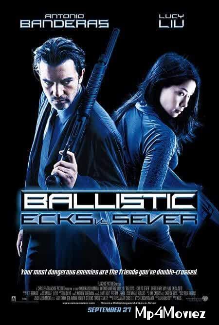 poster of Ballistic Ecks vs Sever 2002 Hindi Dubbed HDRip