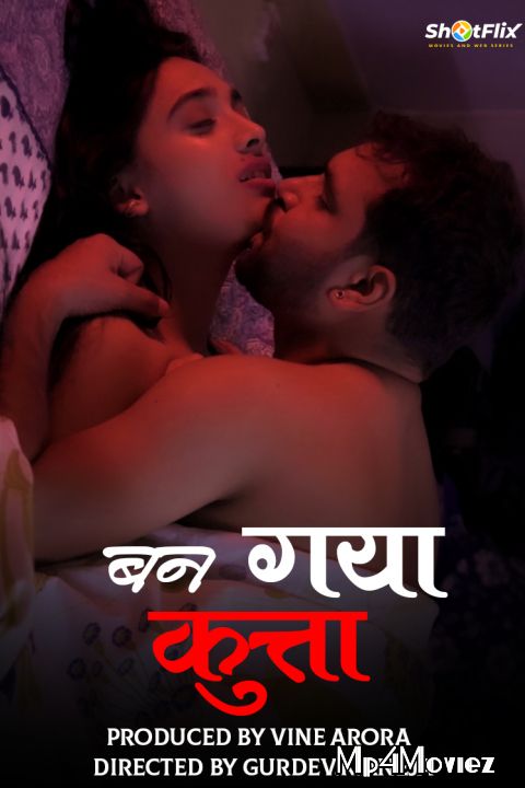 poster of Ban Gaya Kutta (2021) ShotFlix Hindi Short Film UNRATED HDRip