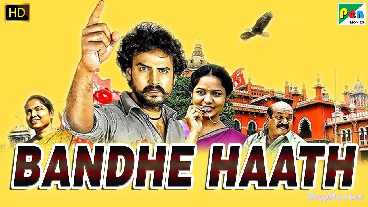 poster of Bandhe Haath (Vendru Varuvaan) 2019 Hindi Dubbed