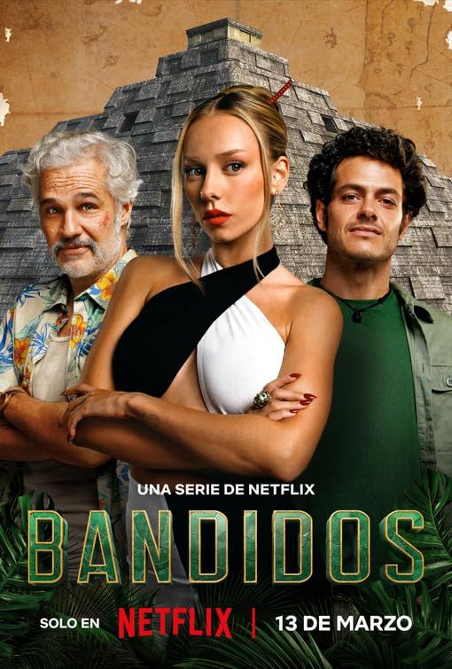 poster of Bandidos (2024) Season 1 Hindi Dubbed Complete Netflix Series