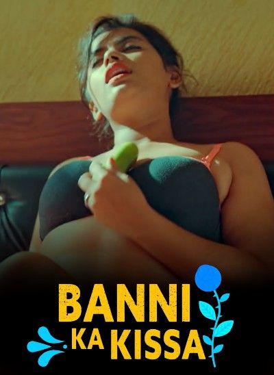 poster of Banni Ka Kissa (2022) S01E01 Hindi Kooku Web Series HDRip